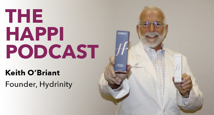 The Happi Podcast: Keith O’Briant, CEO, Hydrinity